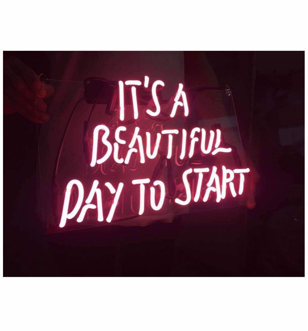 ネオン管 BEAUTIFUL DAY TO START 14*9インチ オーダー
