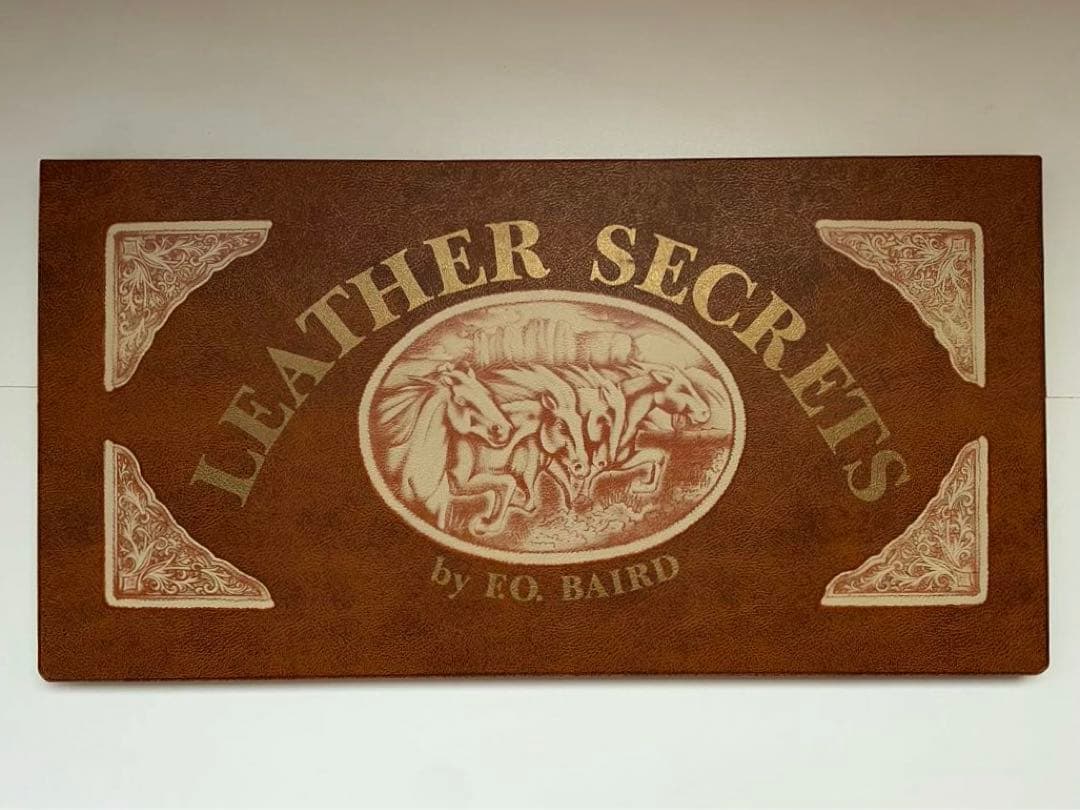 LEATER SECRETS By F.O. BAIRD レザークラフト美品